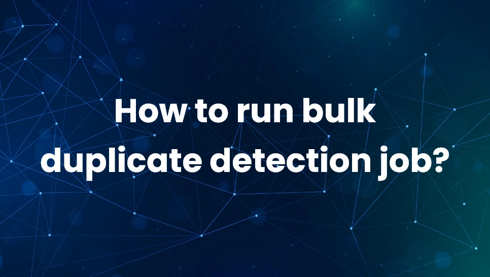 How to run bulk duplicate detection job?