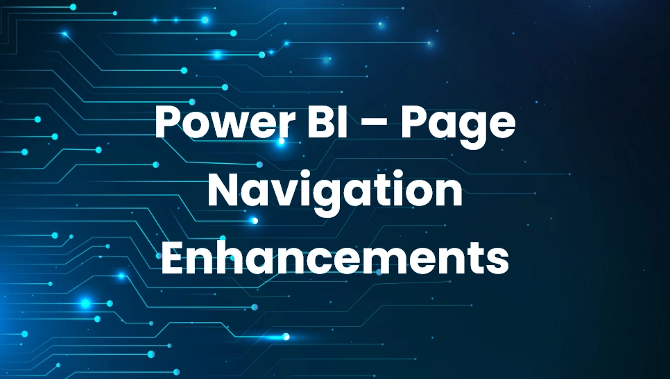 Power BI – Page Navigation Enhancements