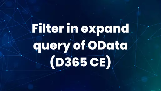 Filter in expand query of OData (D365 CE)