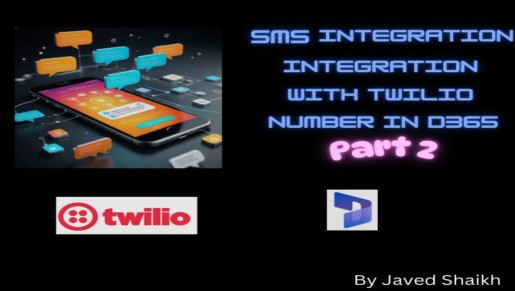 SMS Integration with Twilio Number in D365 - Part 2 | Nebulaa IT Solutions